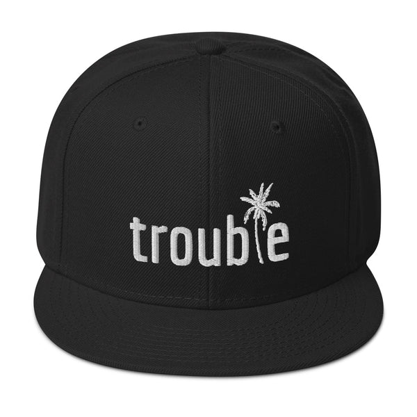 Trouble - Snapback Hat